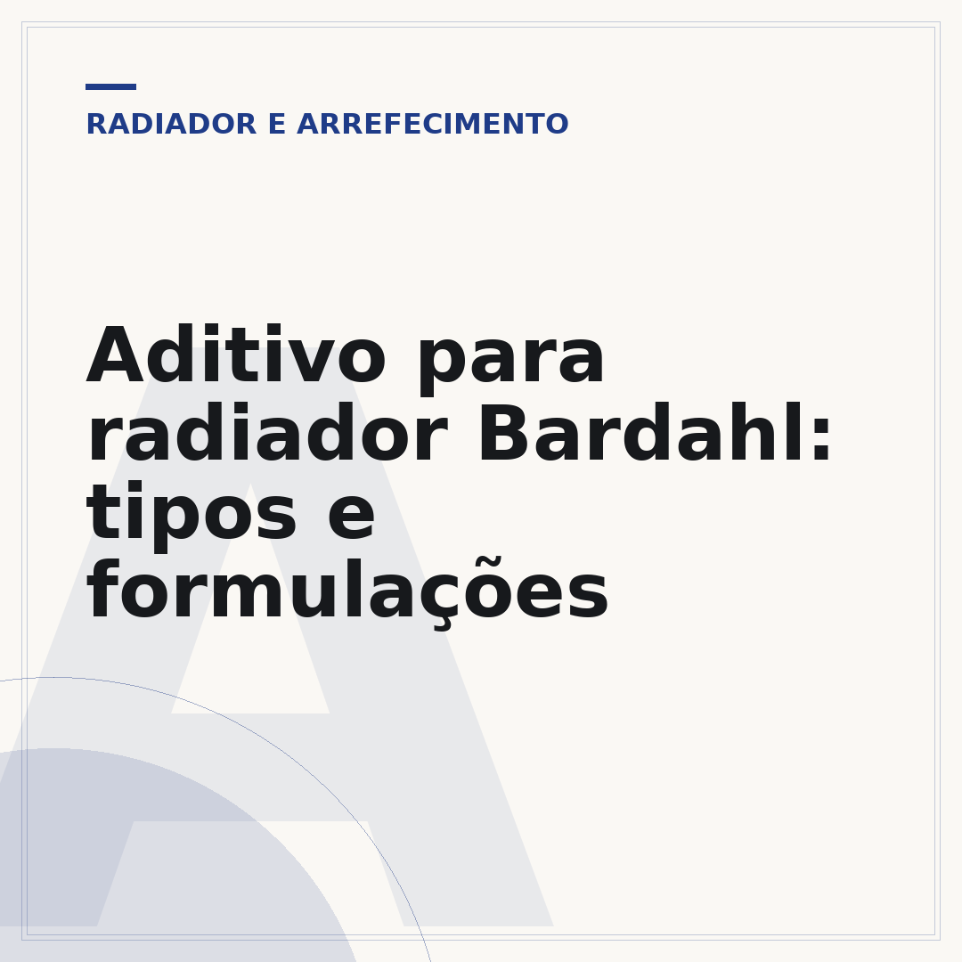 Aditivo para radiador Bardahl: tipos e formulações
