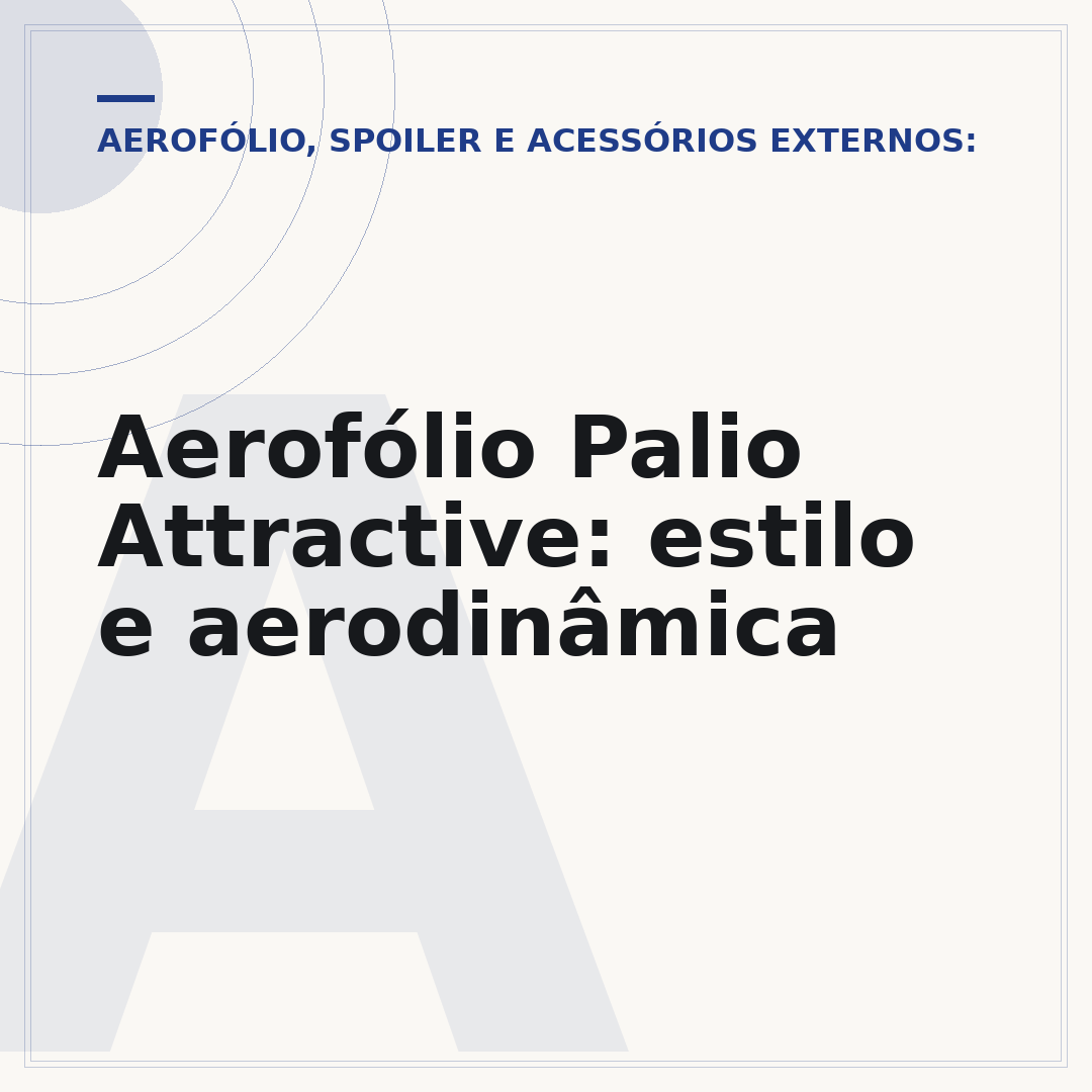 Aerofólio Palio Attractive: estilo e aerodinâmica