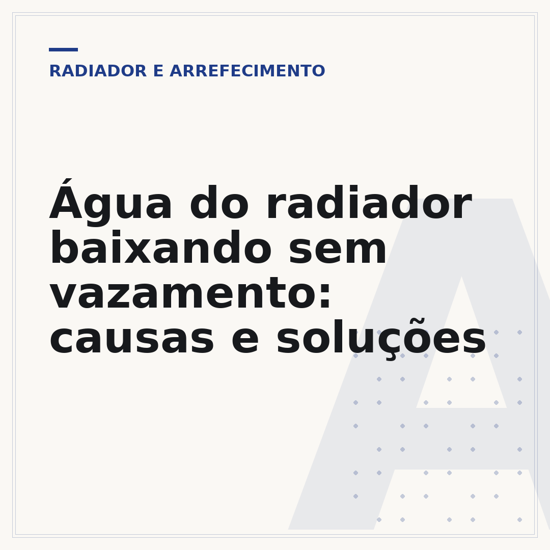 Água do radiador baixando sem vazamento: causas e soluções