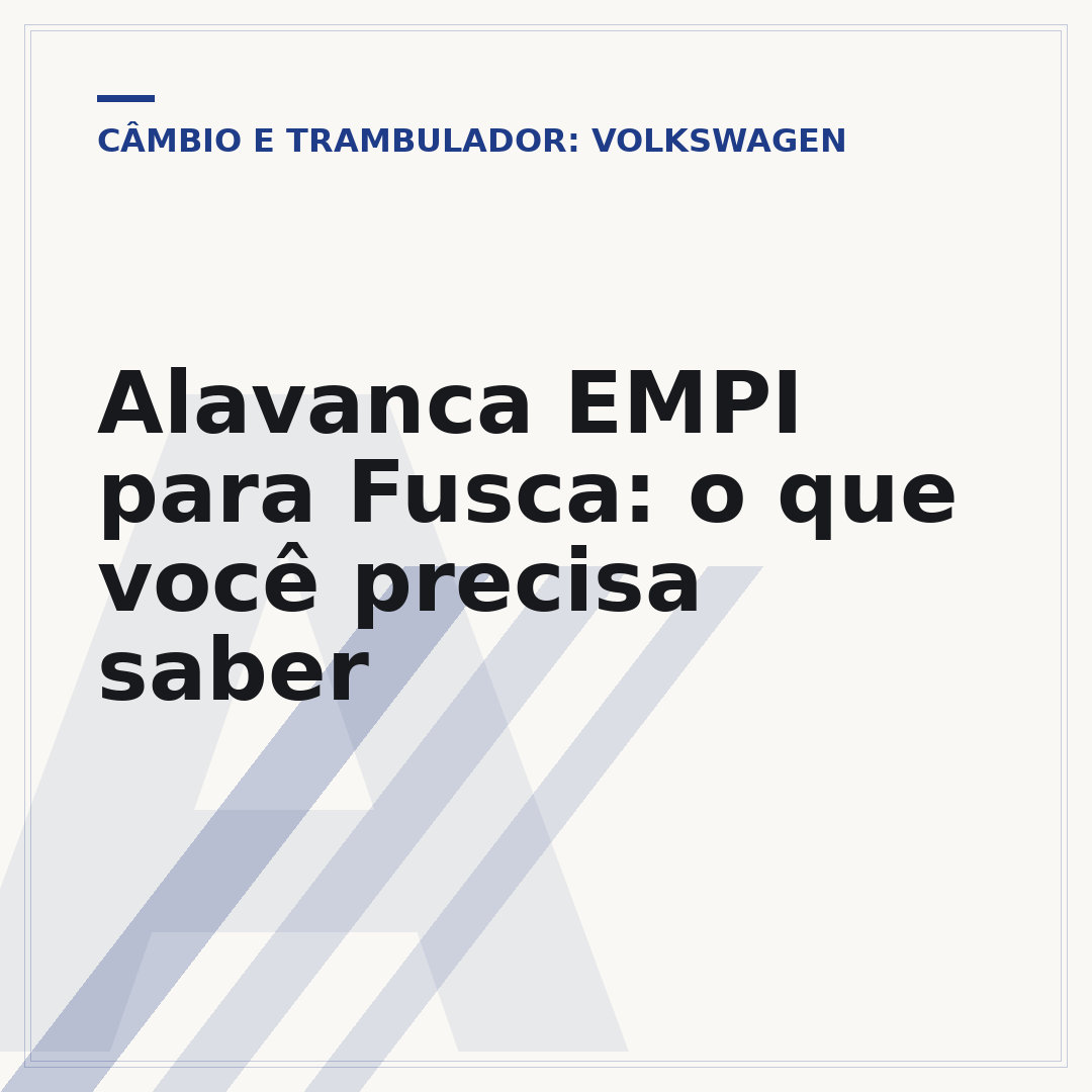 Alavanca EMPI para Fusca: o que você precisa saber