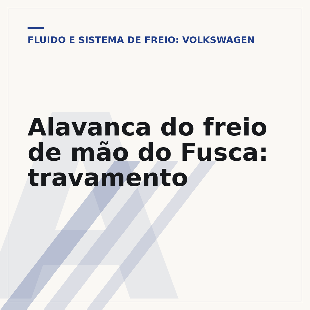 Alavanca do freio de mão do Fusca: travamento