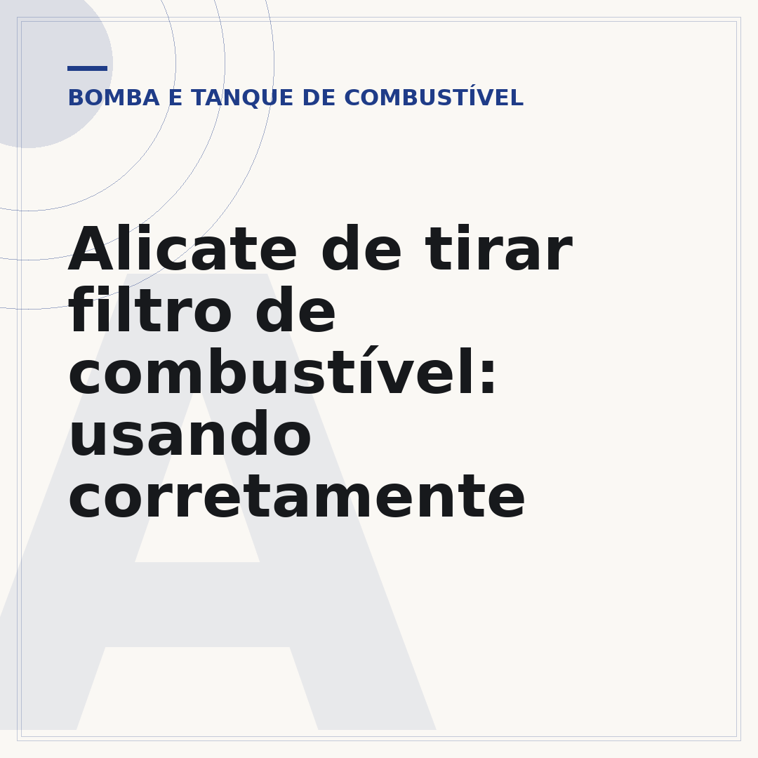 Alicate de tirar filtro de combustível: usando corretamente