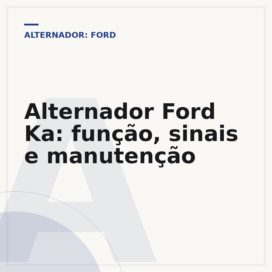 Alternador Ford Ka: função, sinais e manutenção