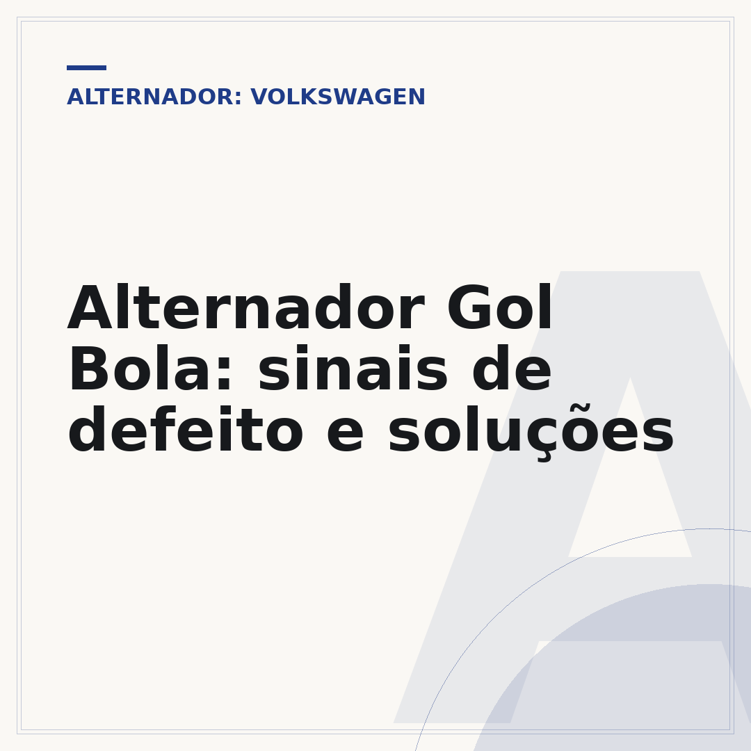 Alternador Gol Bola: sinais de defeito e soluções