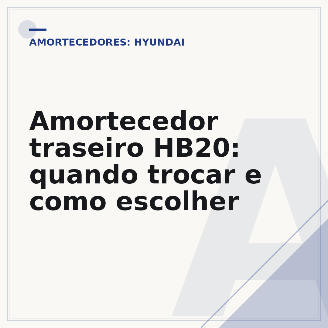 Amortecedor traseiro HB20: quando trocar e como escolher