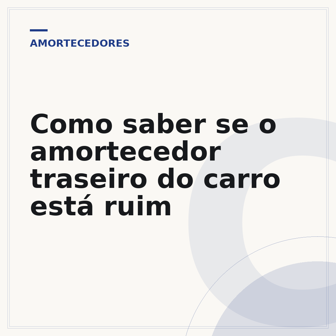 Como saber se o amortecedor traseiro do carro está ruim
