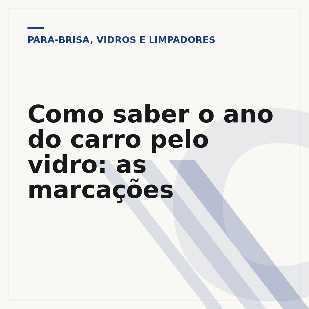 Como saber o ano do carro pelo vidro: as marcações