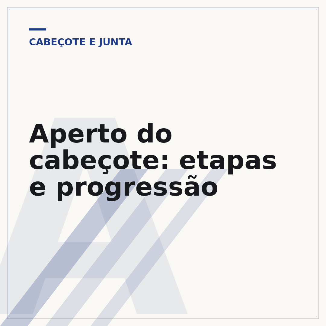 Aperto do cabeçote: etapas e progressão