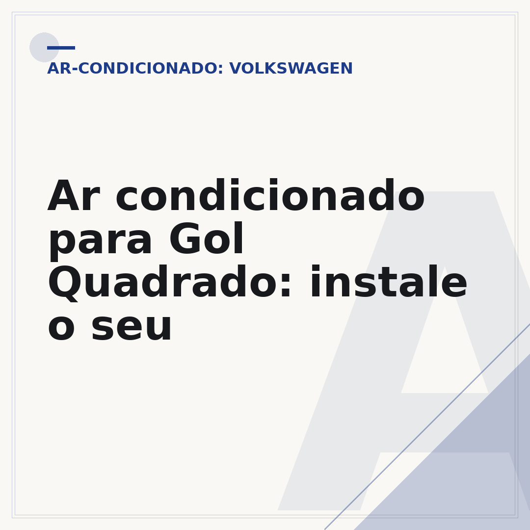 Ar condicionado para Gol Quadrado: instale o seu