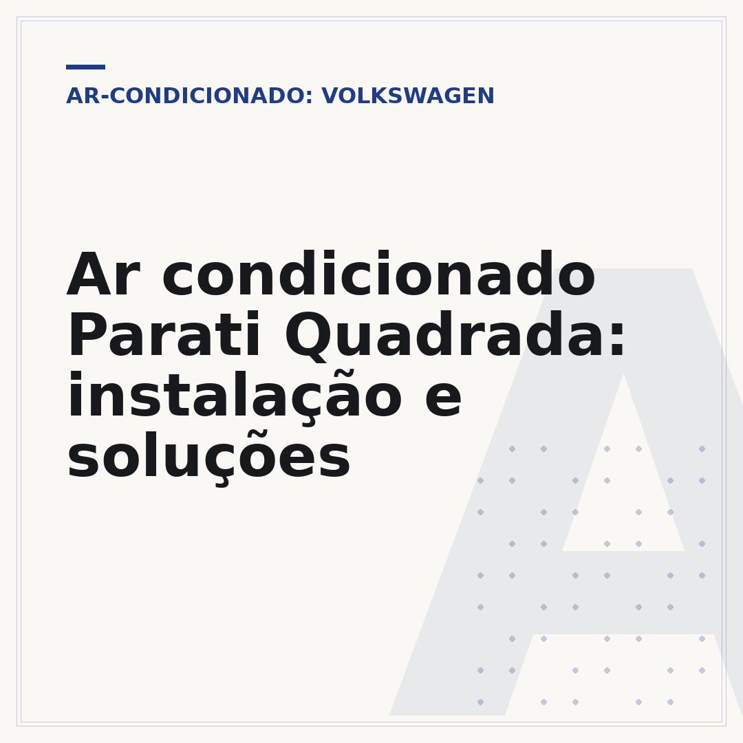 Ar condicionado Parati Quadrada: instalação e soluções