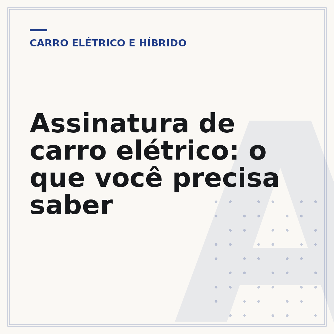 Assinatura de carro elétrico: o que você precisa saber