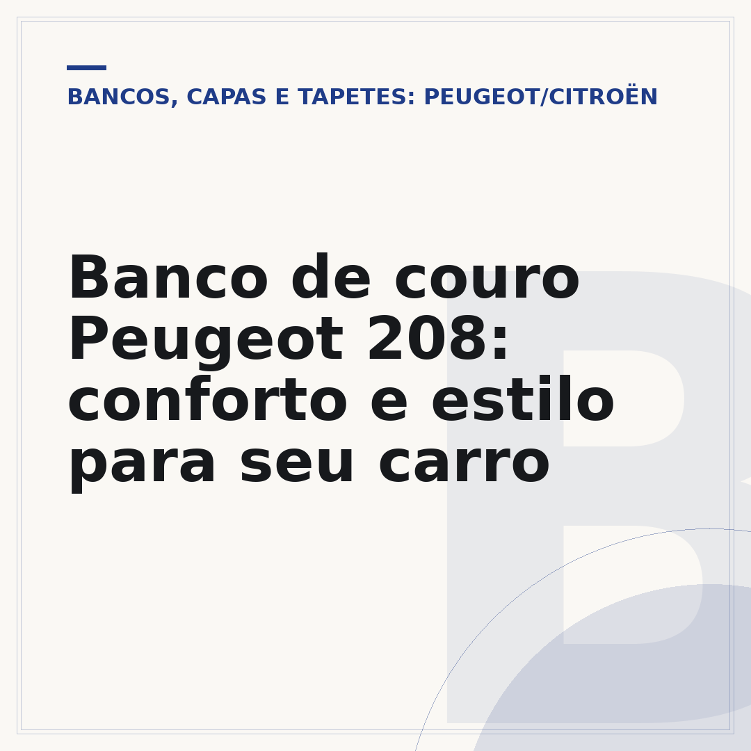 Banco de couro Peugeot 208: conforto e estilo para seu carro