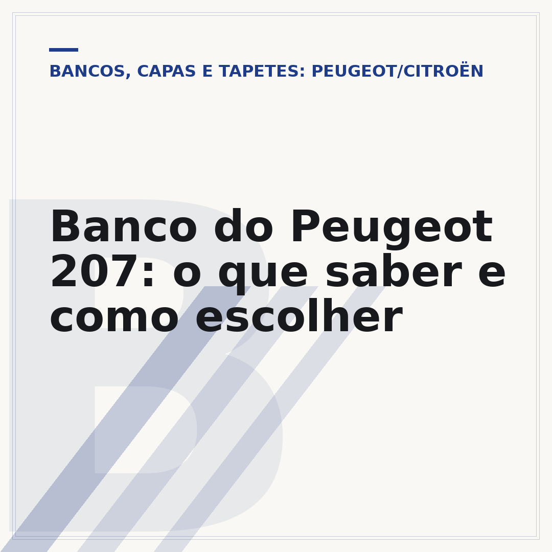 Banco do Peugeot 207: o que saber e como escolher