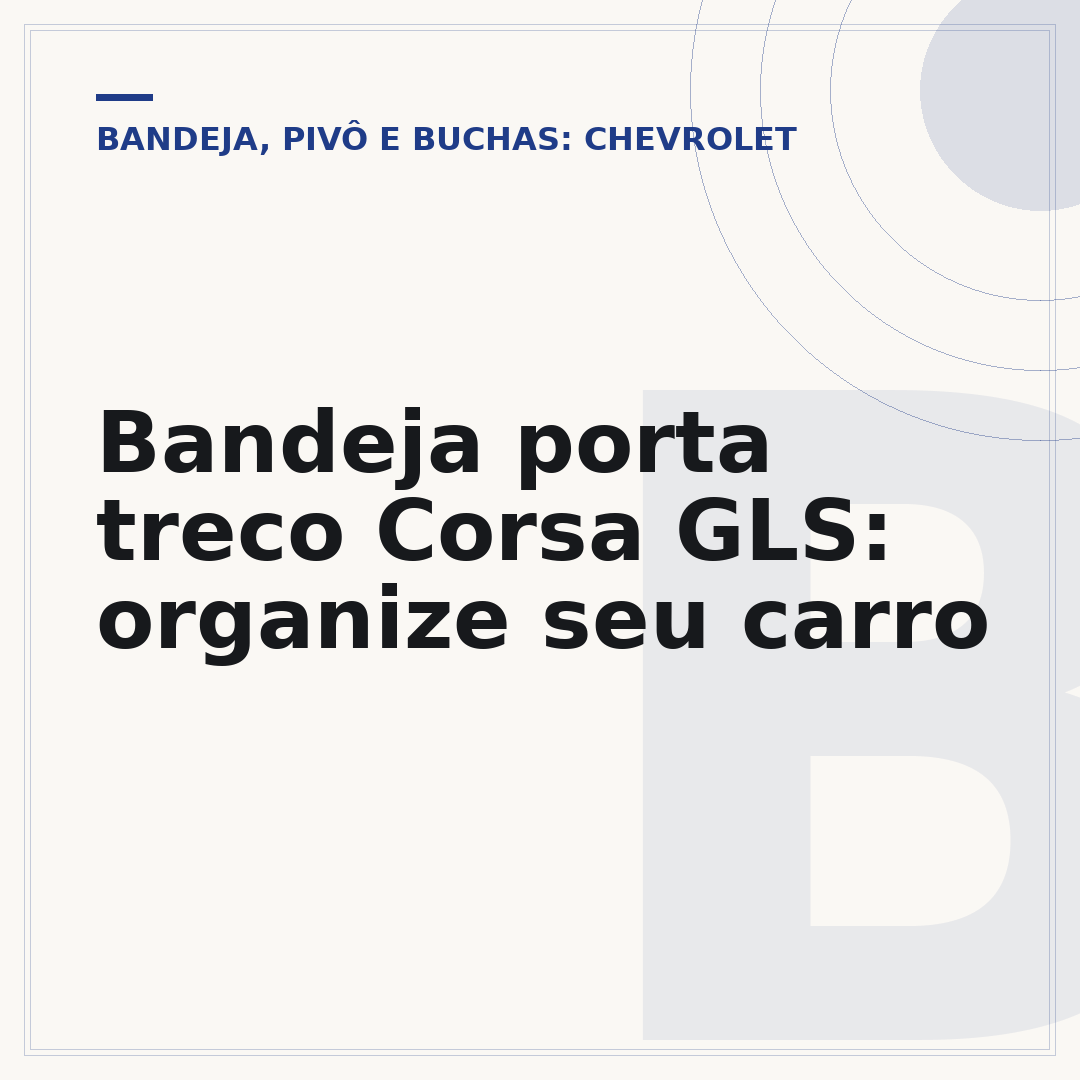 Bandeja porta treco Corsa GLS: organize seu carro