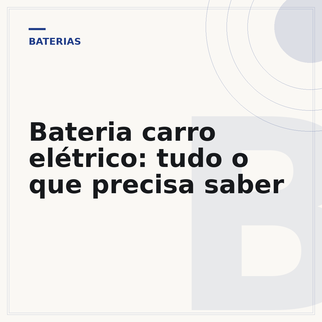 Bateria carro elétrico: tudo o que precisa saber
