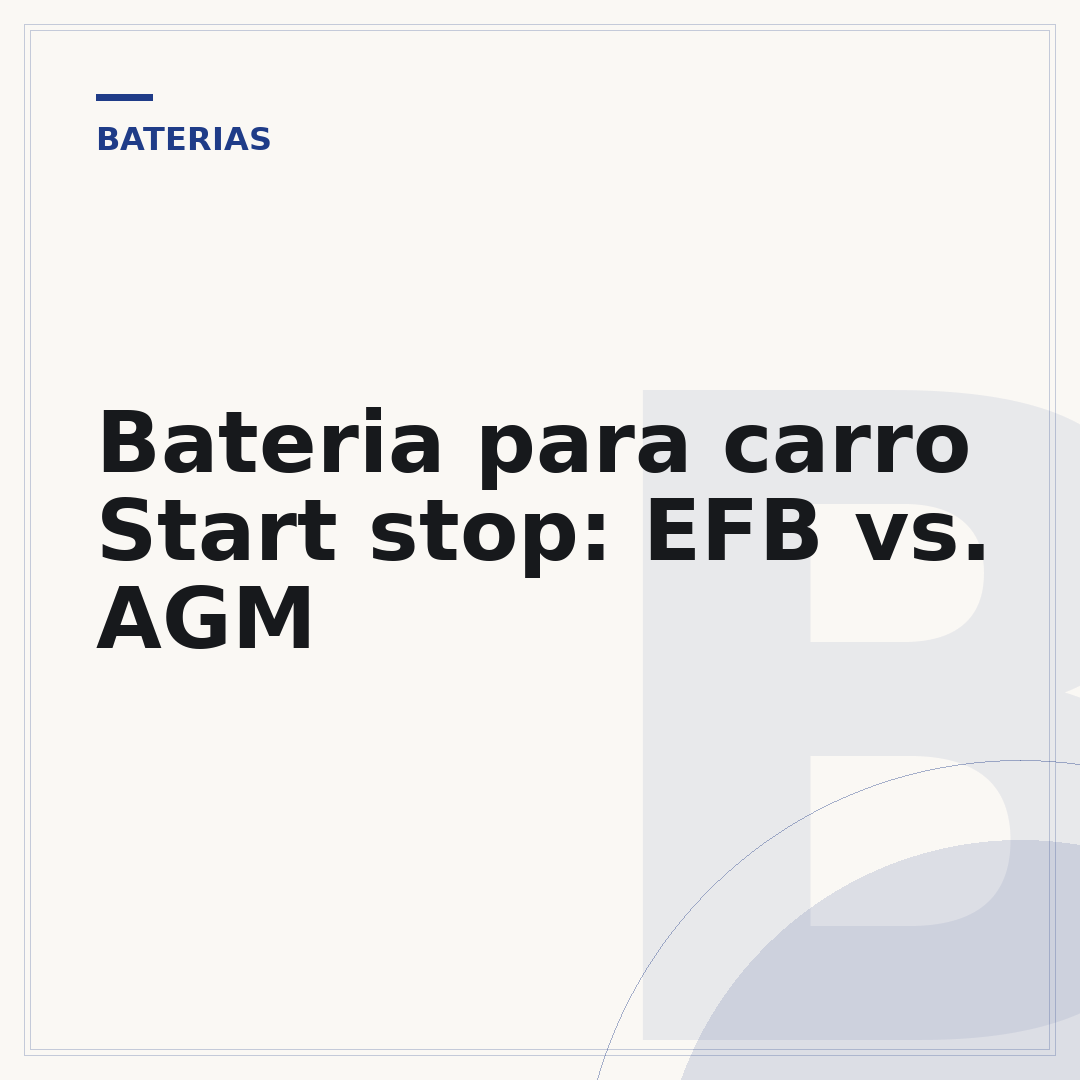 Bateria para carro Start stop: EFB vs. AGM