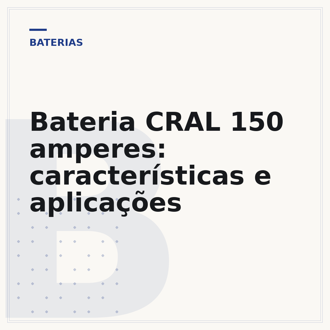 Bateria CRAL 150 amperes: características e aplicações