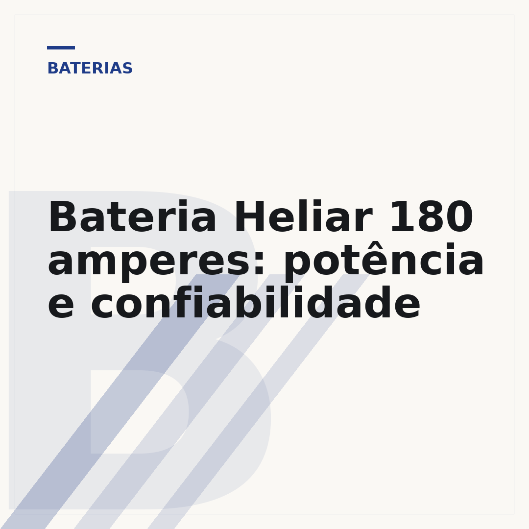 Bateria Heliar 180 amperes: potência e confiabilidade