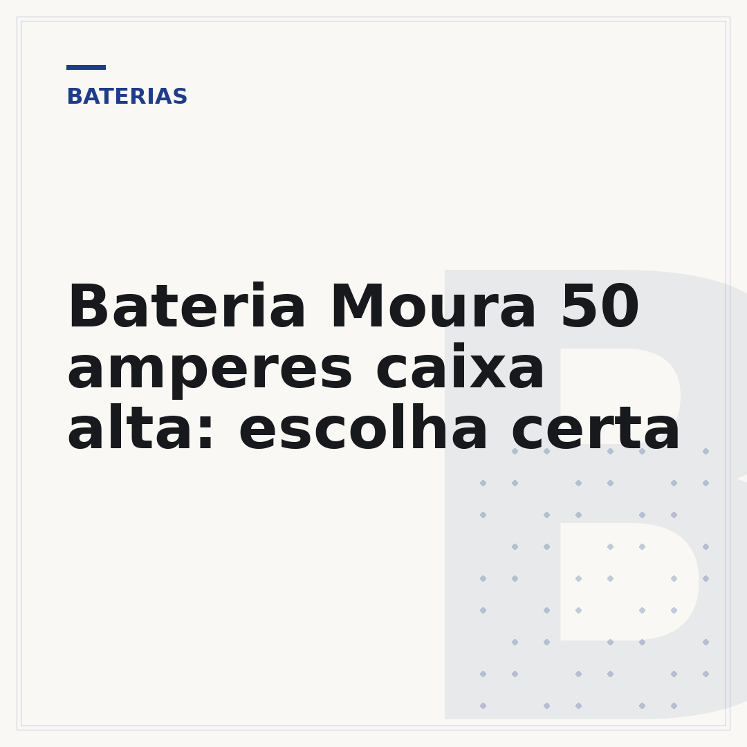 Bateria Moura 50 amperes caixa alta: escolha certa