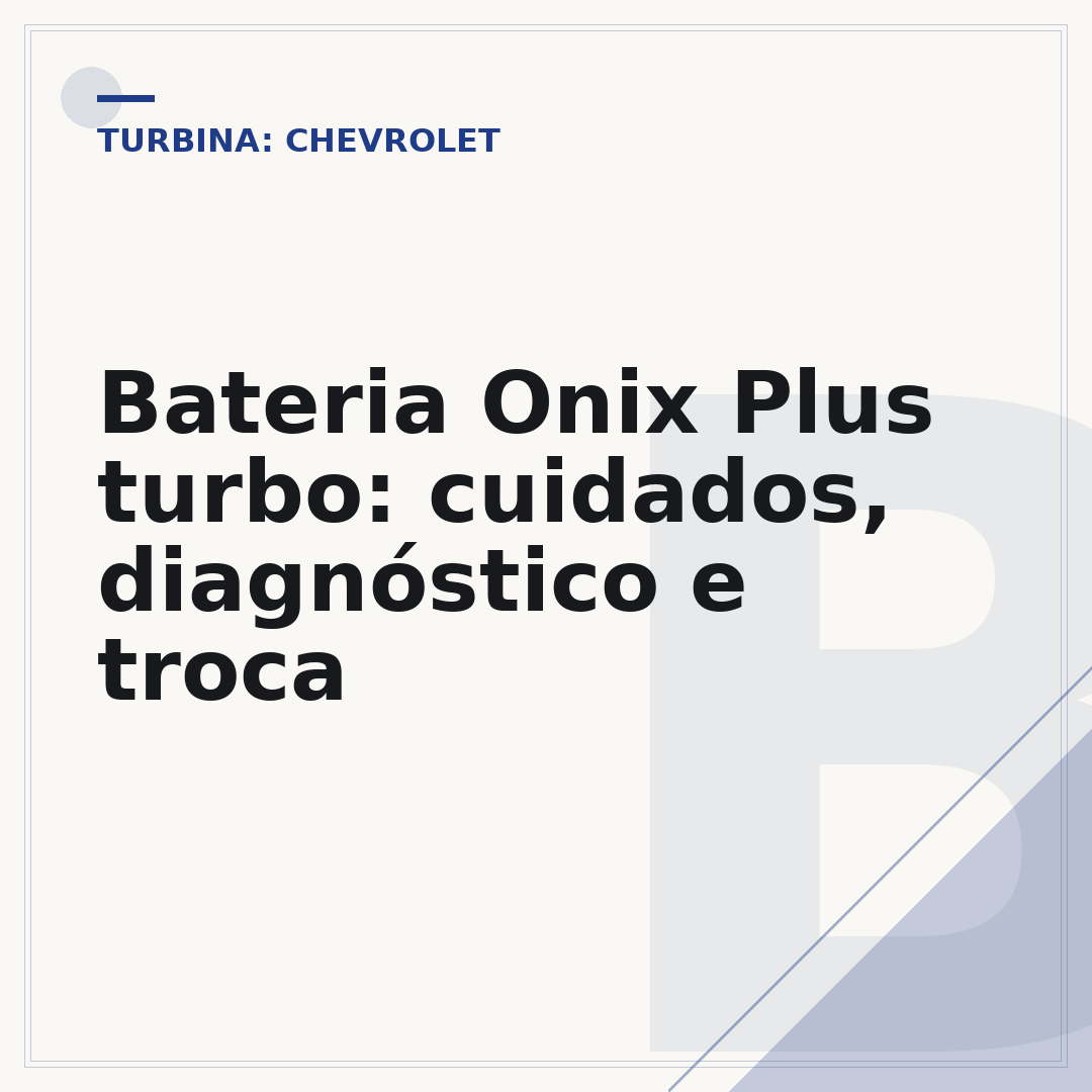 Bateria Onix Plus turbo: cuidados, diagnóstico e troca