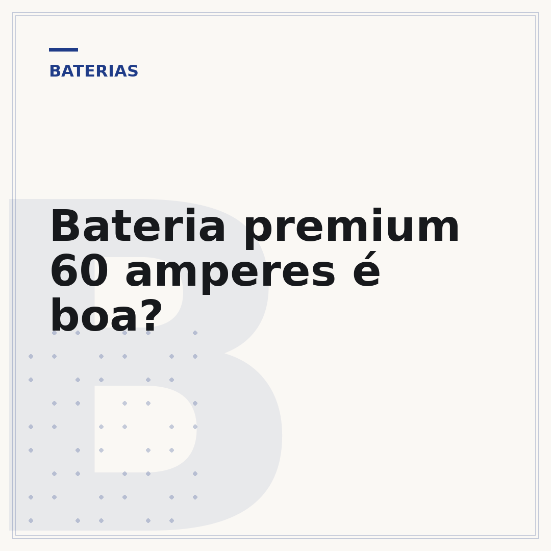 Bateria premium 60 amperes é boa?