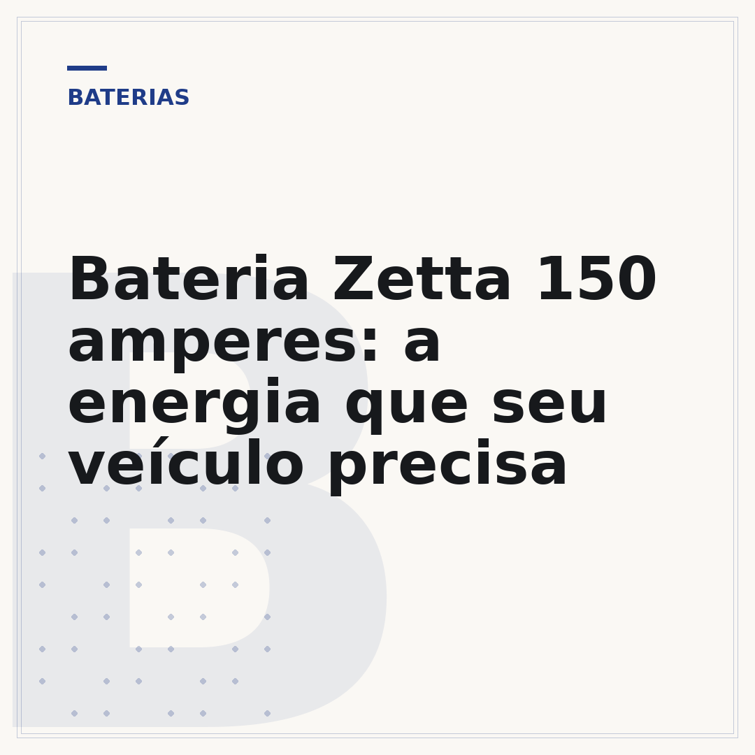 Bateria Zetta 150 amperes: a energia que seu veículo precisa