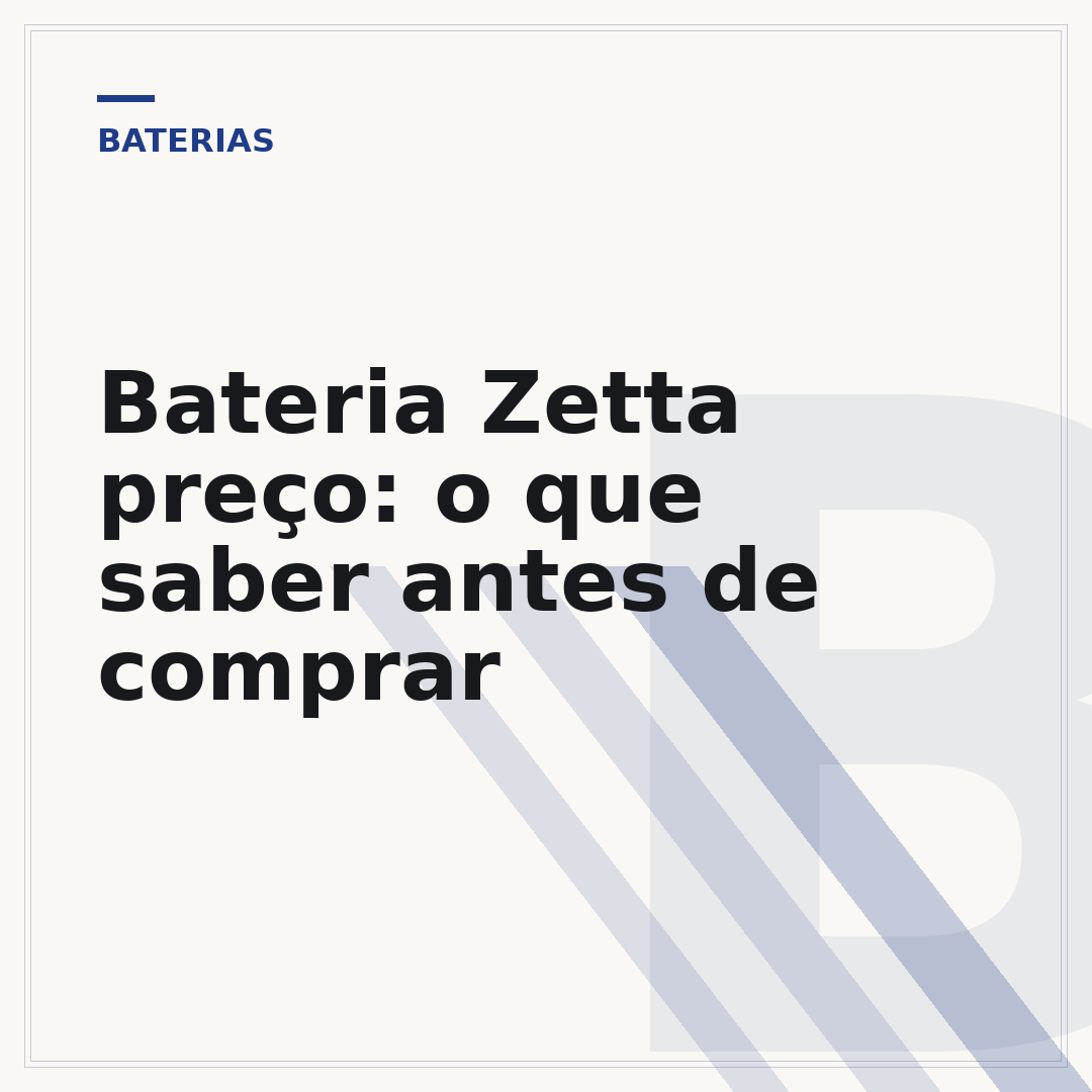 Bateria Zetta preço: o que saber antes de comprar