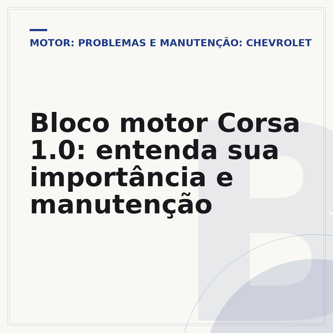 Bloco motor Corsa 1.0: entenda sua importância e manutenção