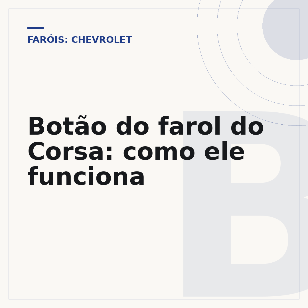 Botão do farol do Corsa: como ele funciona