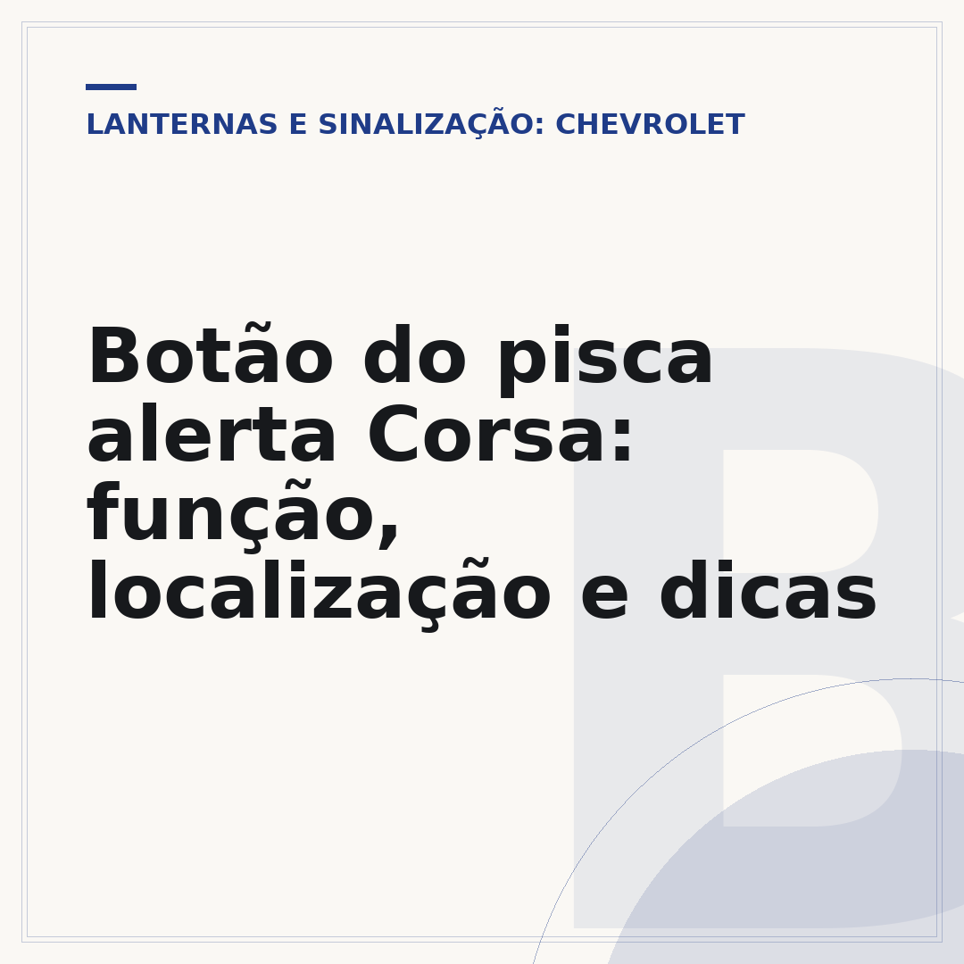 Botão do pisca alerta Corsa: função, localização e dicas