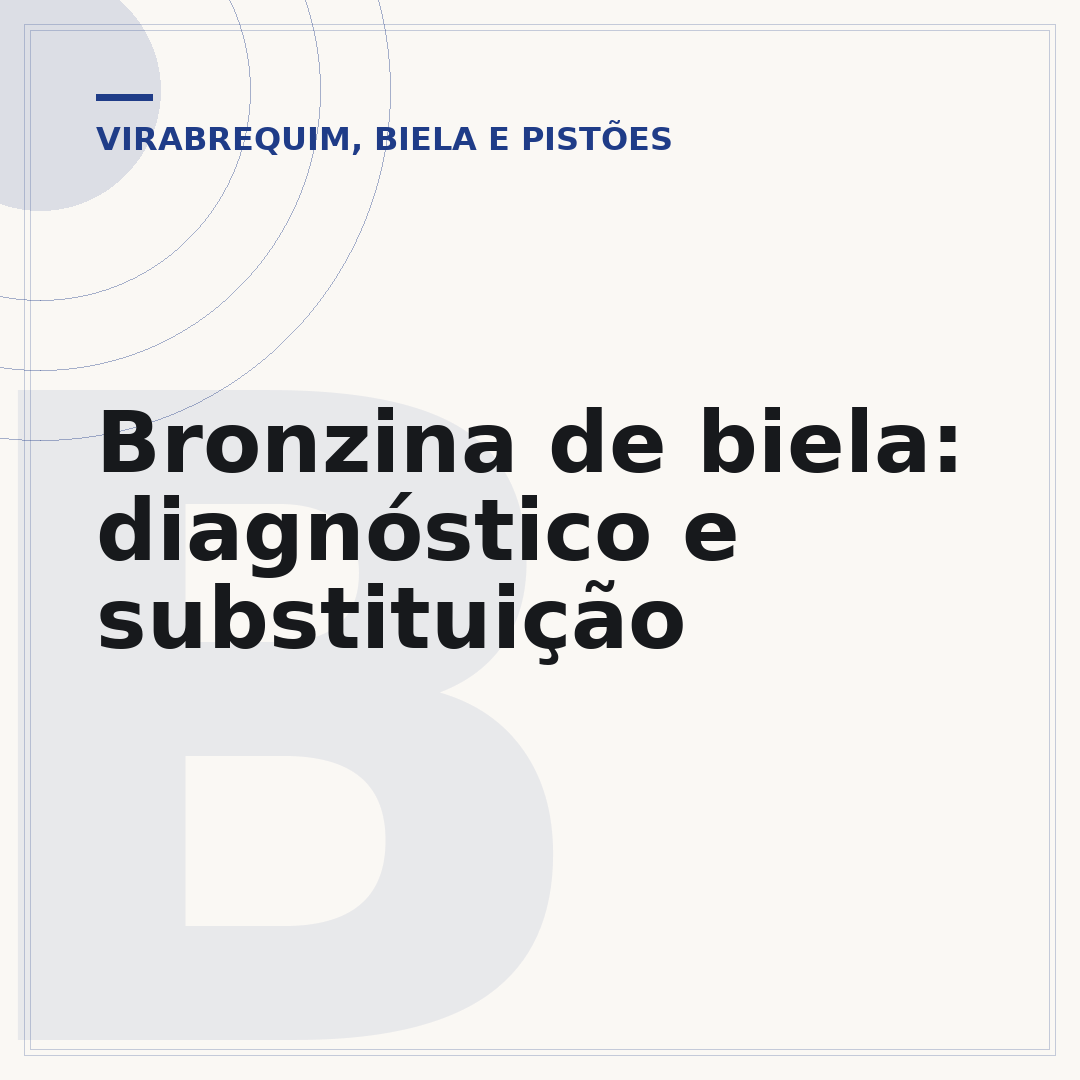 Bronzina de biela: diagnóstico e substituição