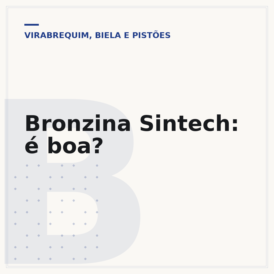 Bronzina Sintech: é boa?