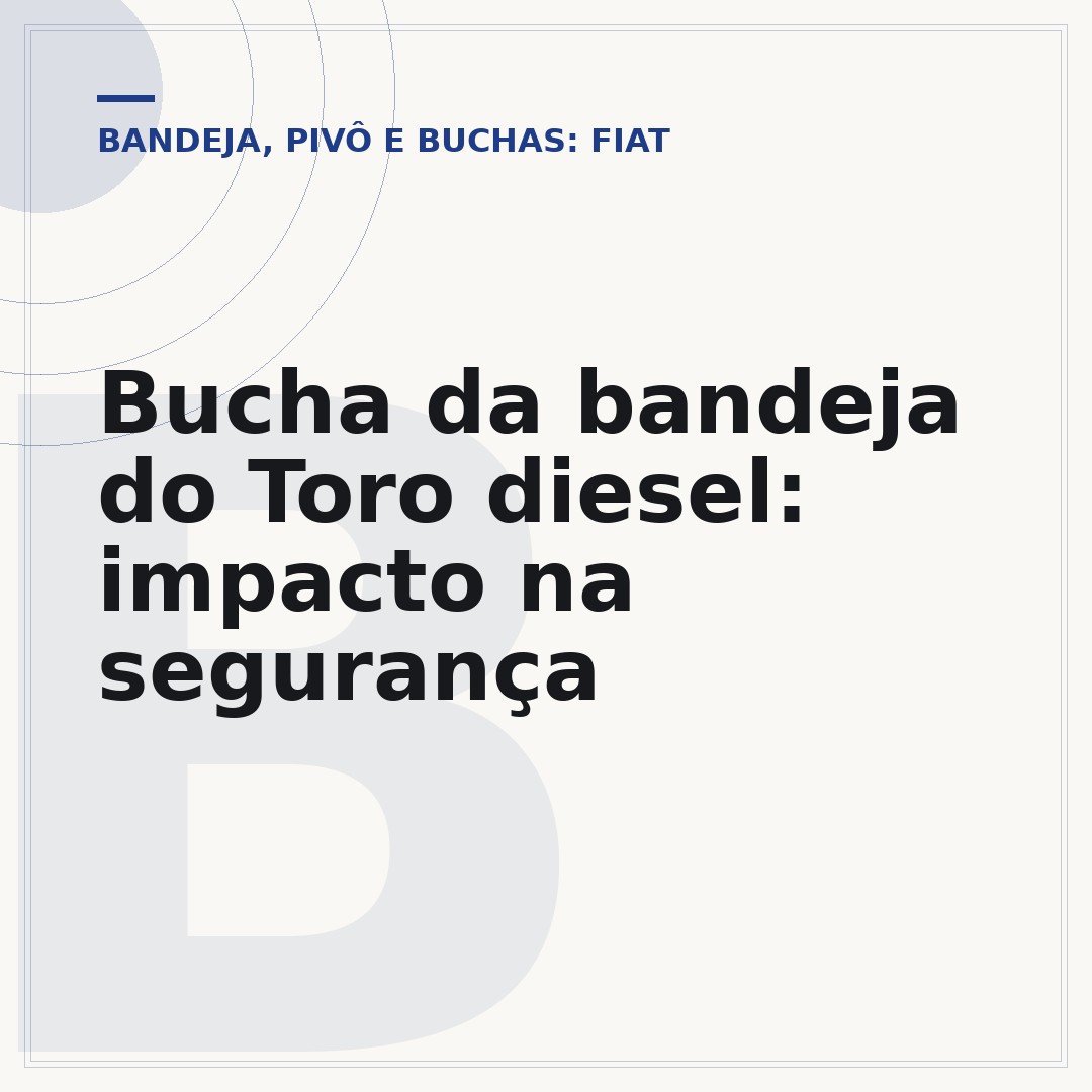 Bucha da bandeja do Toro diesel: impacto na segurança