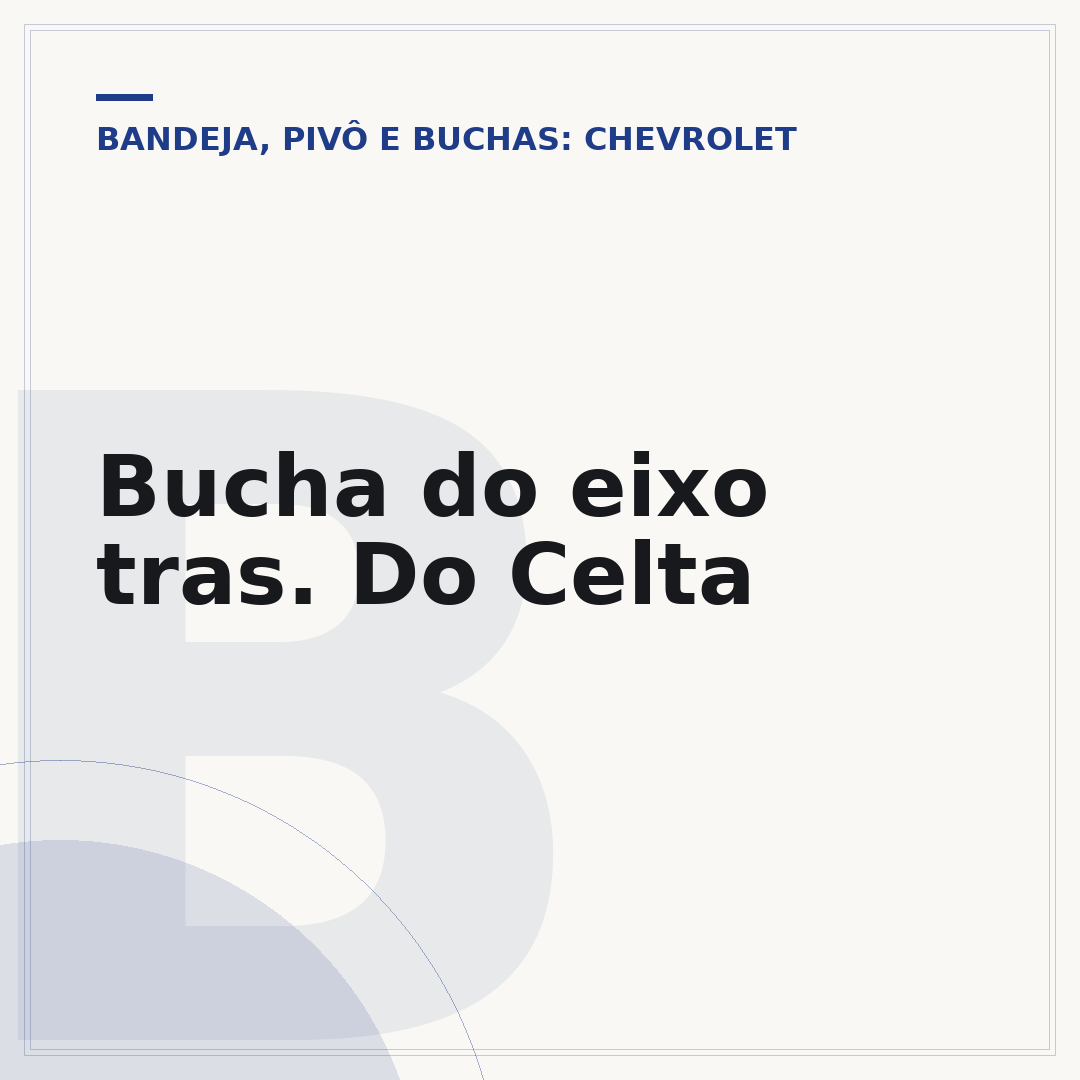 Bucha do eixo tras. Do Celta