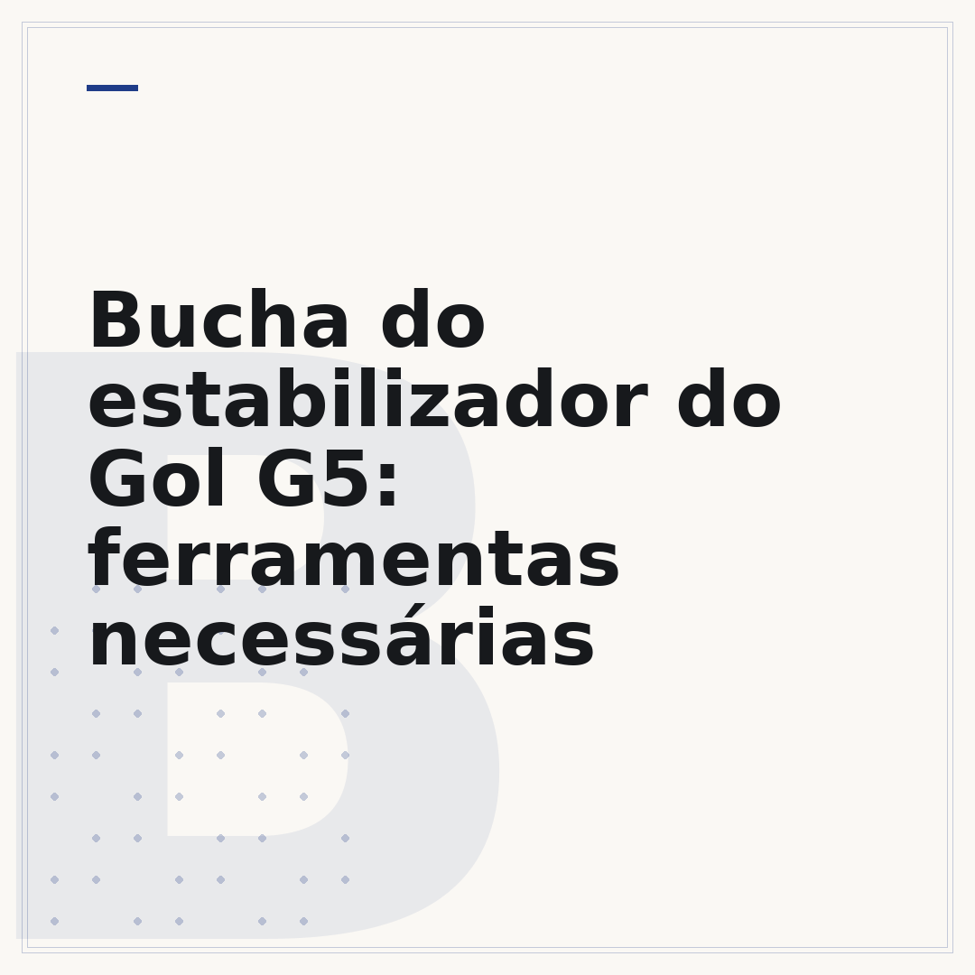 Bucha do estabilizador do Gol G5: ferramentas necessárias