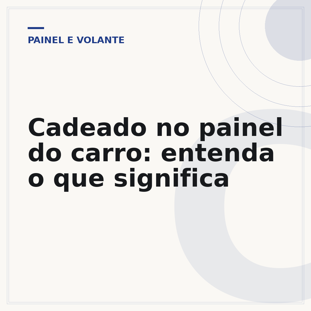 Cadeado no painel do carro: entenda o que significa