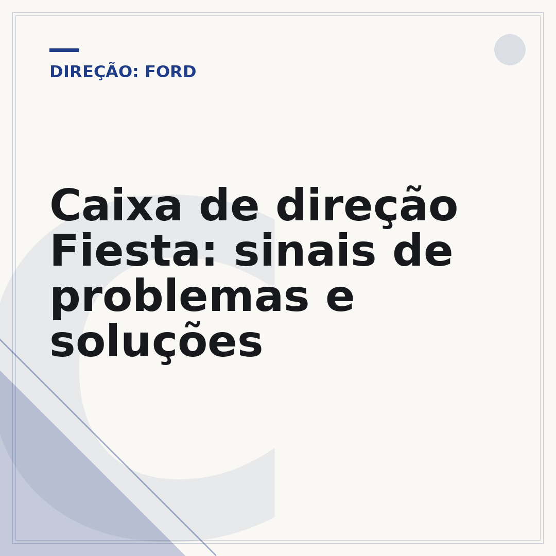 Caixa de direção Fiesta: sinais de problemas e soluções