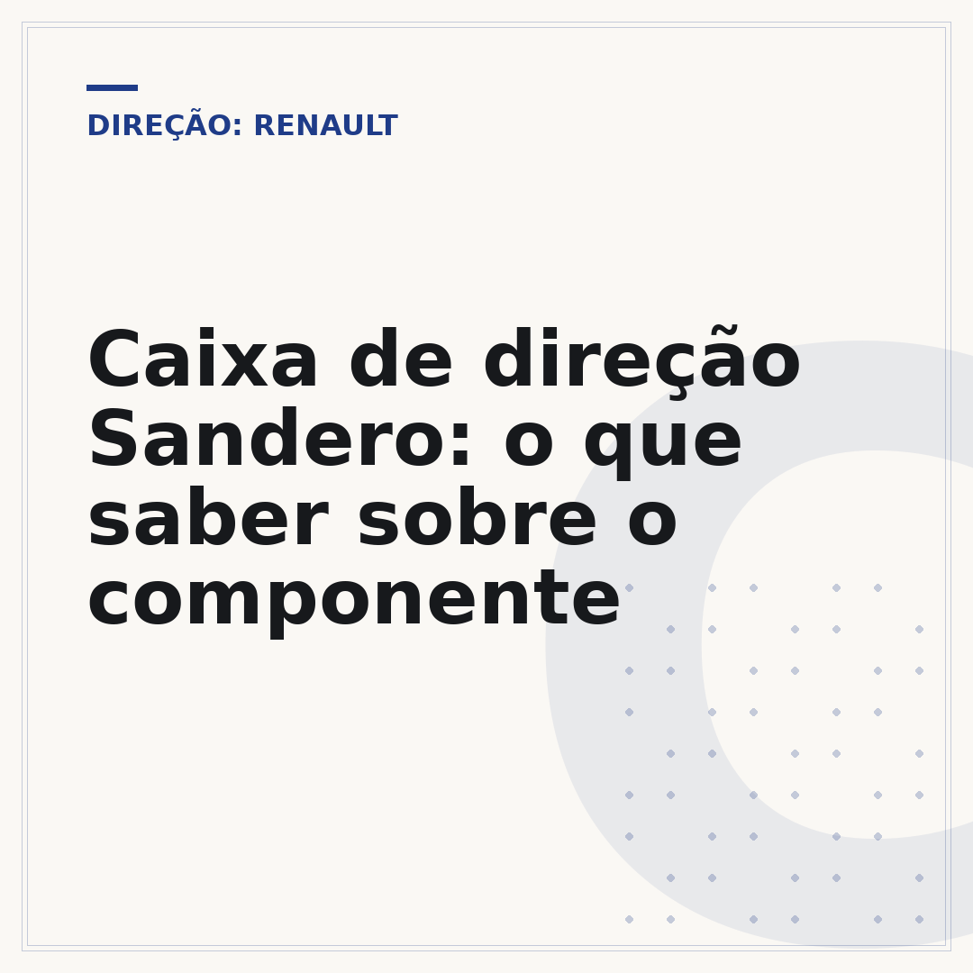 Caixa de direção Sandero: o que saber sobre o componente