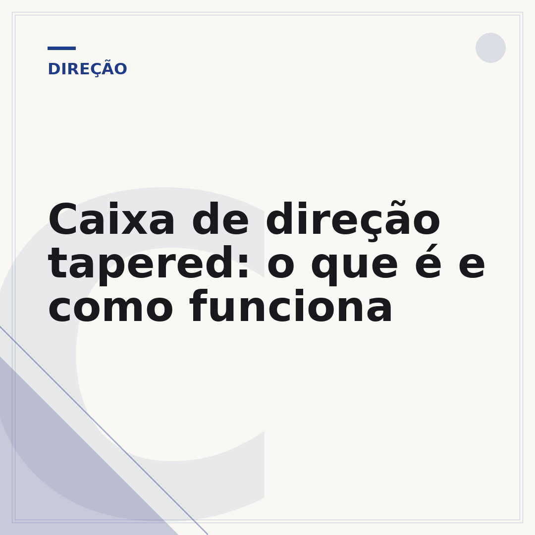Caixa de direção tapered: o que é e como funciona