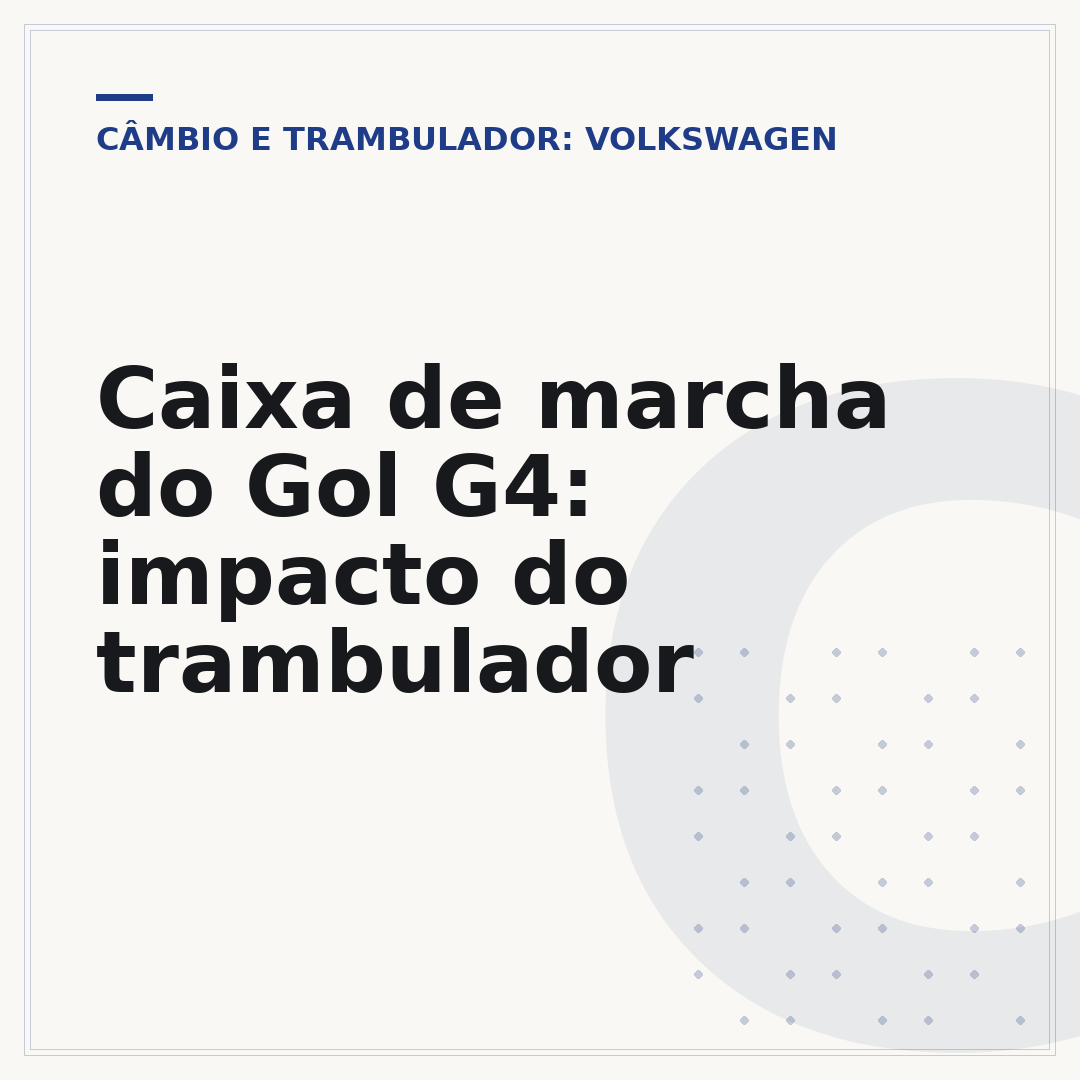 Caixa de marcha do Gol G4: impacto do trambulador