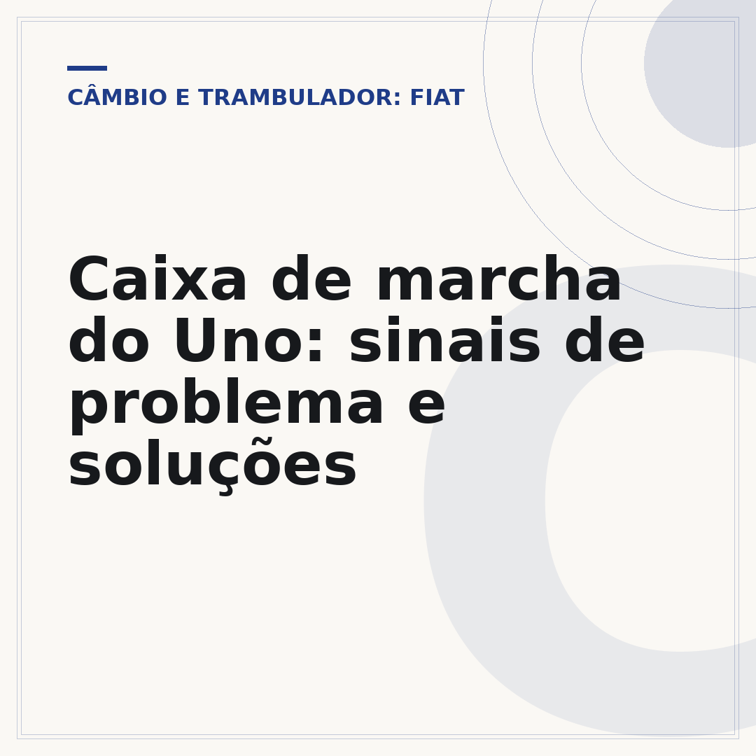 Caixa de marcha do Uno: sinais de problema e soluções