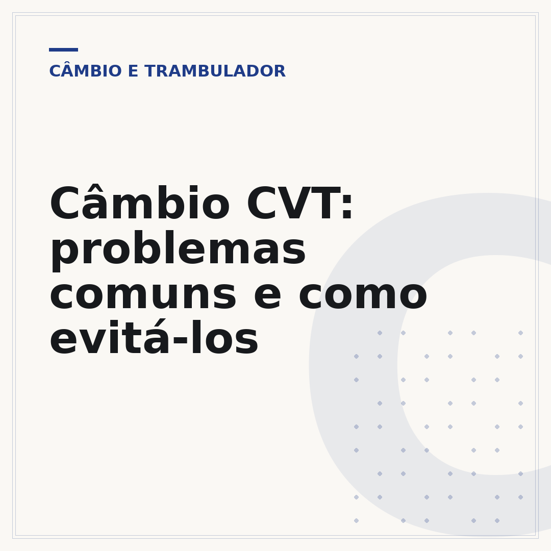 Câmbio CVT: problemas comuns e como evitá-los