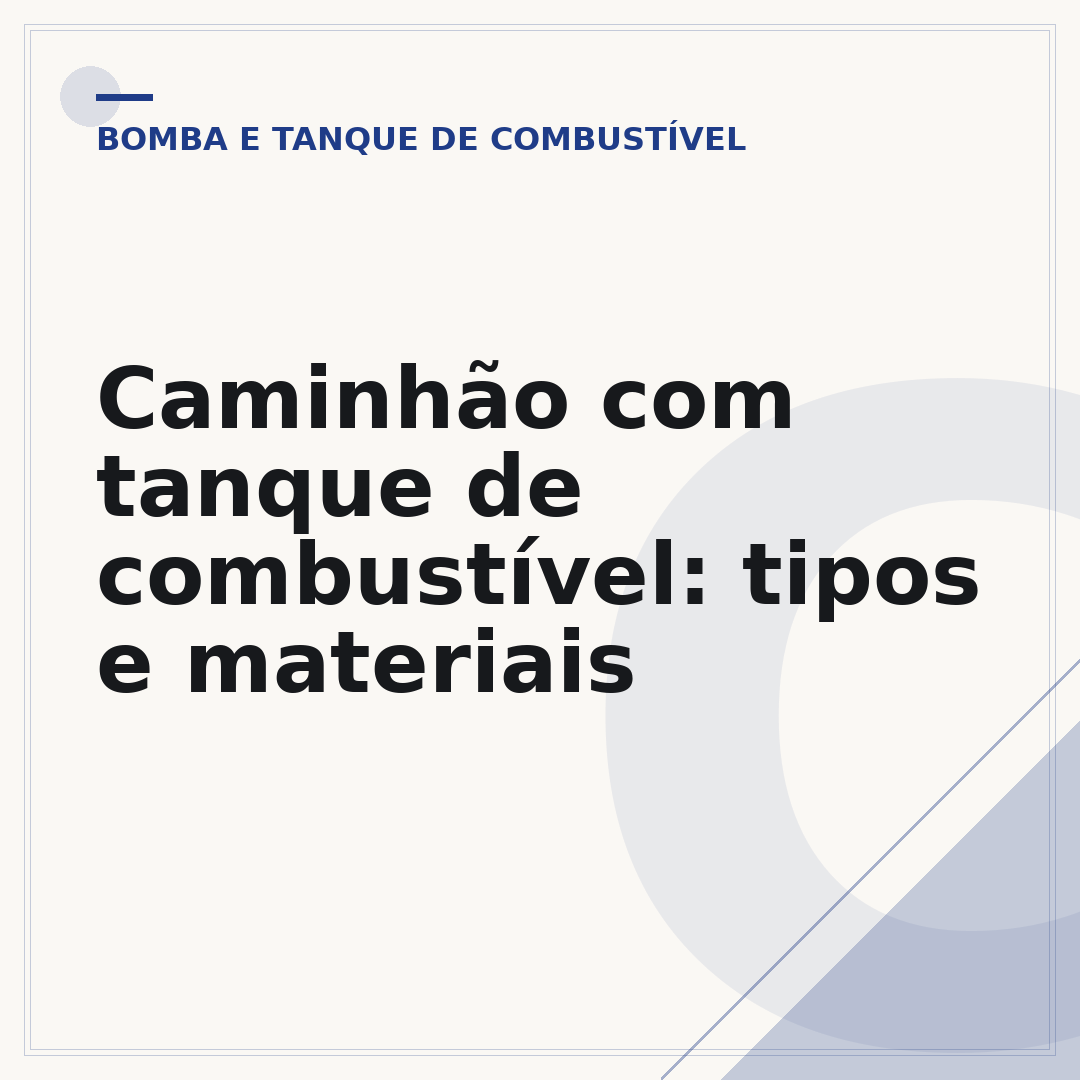Caminhão com tanque de combustível: tipos e materiais