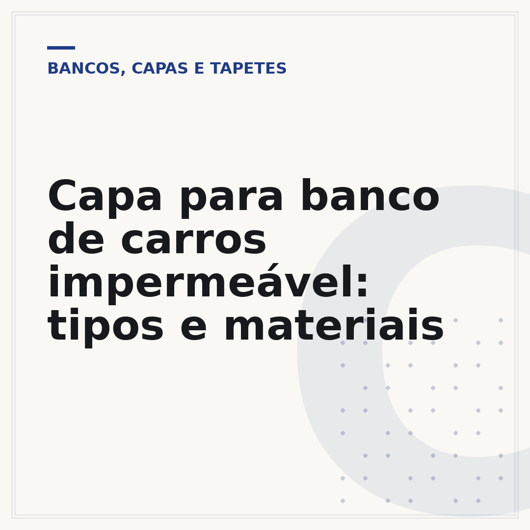 Capa para banco de carros impermeável: tipos e materiais