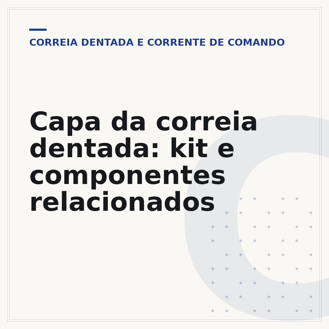 Capa da correia dentada: kit e componentes relacionados