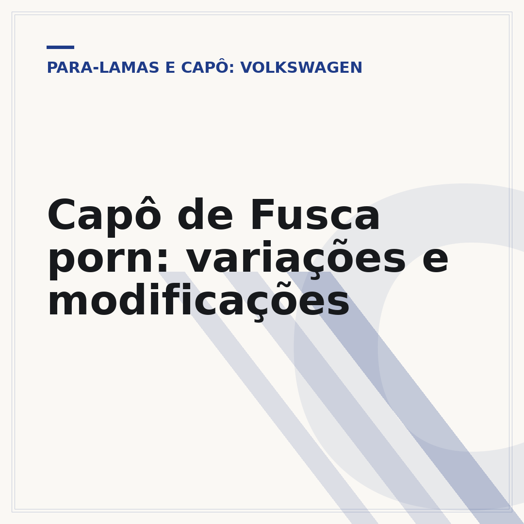 Capô de Fusca porn: variações e modificações