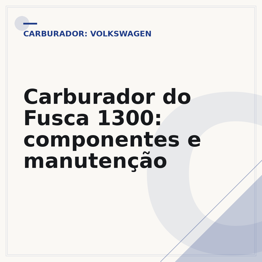 Carburador do Fusca 1300: componentes e manutenção