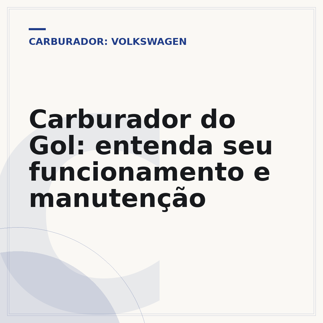 Carburador do Gol: entenda seu funcionamento e manutenção