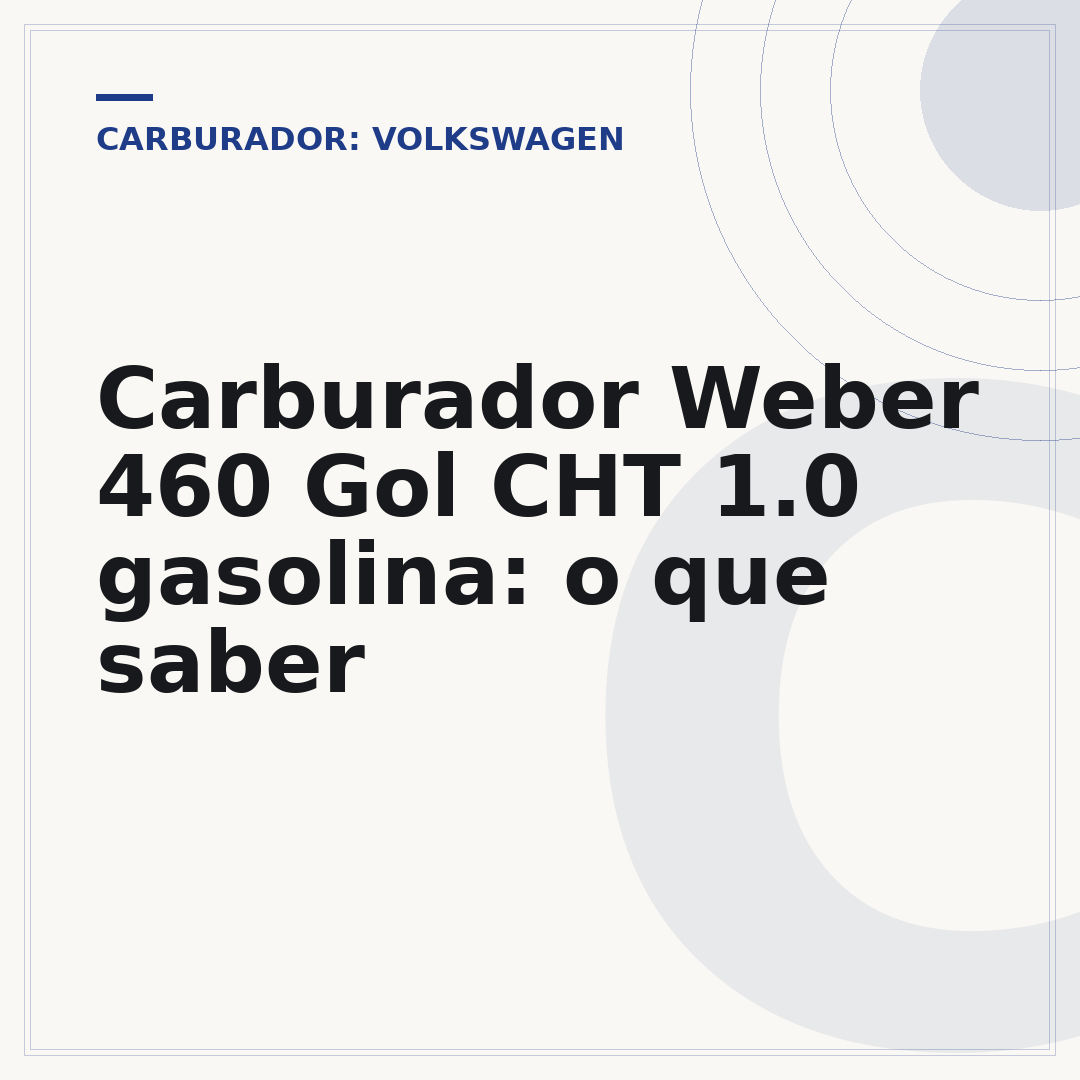 Carburador Weber 460 Gol CHT 1.0 gasolina: o que saber