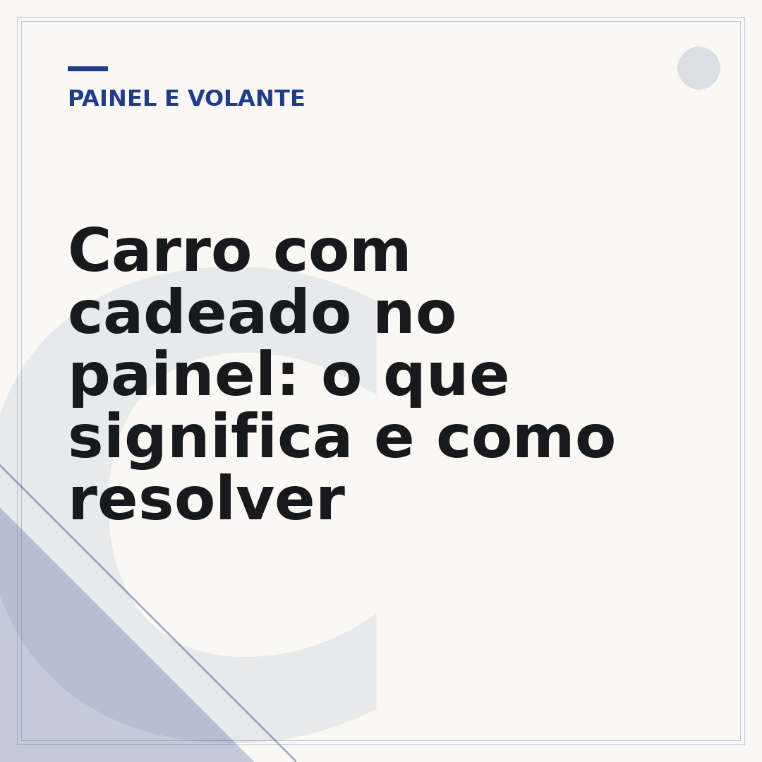 Carro com cadeado no painel: o que significa e como resolver